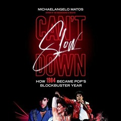 View KINDLE PDF EBOOK EPUB Can't Slow Down: How 1984 Became Pop's Blockbuster Year by