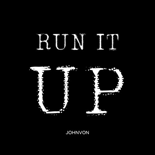Run It Up