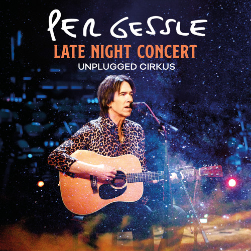 Stream Per Gessle | Listen to Late Night Concert - Unplugged