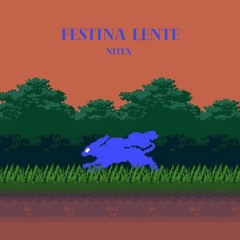 Festina Lente (Free Download)