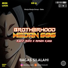 BS - BETE SAMA COBRA ( RAFLY RIZKI ) #BROTHERHOOD696