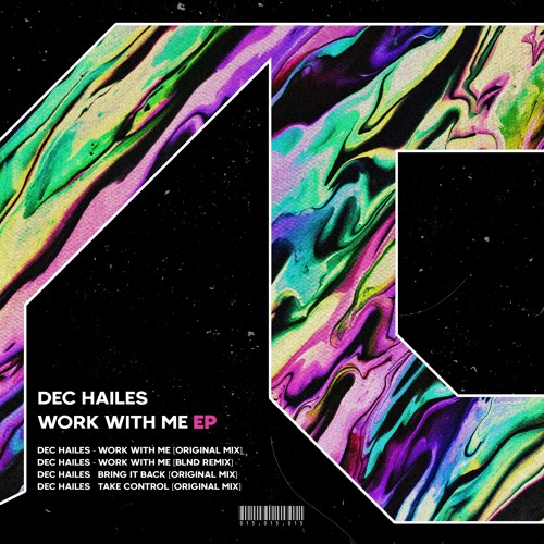 Dec Hailes - Work With Me (Original Mix)