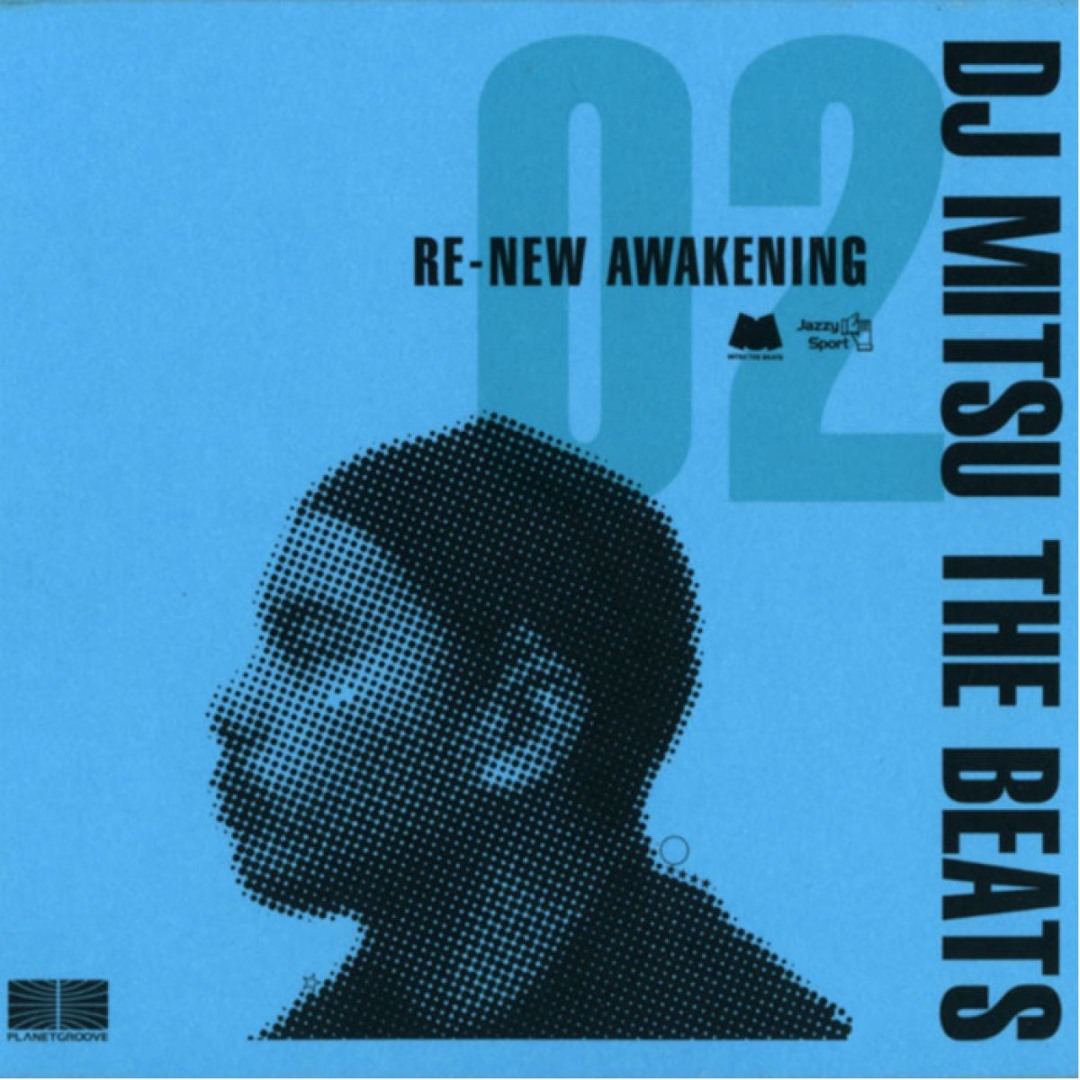 Stream DJ Mitsu The Beats | Listen to Re New Awakening Part.2