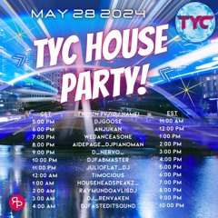 TYC House Party Tuesday RT 5.28.24