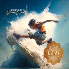 Eddie G - Your Own (Original Mix)