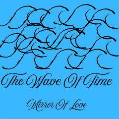 The wave of time