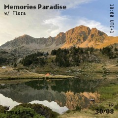 Memories Paradise 017 w/ Flora