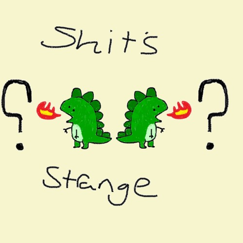 Shit's Strange