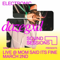 Dazegxd Live Set - Electronic Sound Sessions, Atlanta 3.2.24