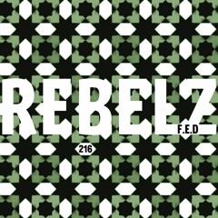 REBELZ - 216 - F.E.D