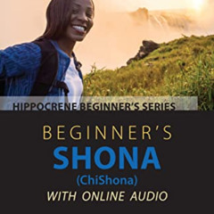 [View] EPUB 💑 Beginner's Shona (ChiShona) with Online Audio by  Aquilina Mawadza EPU