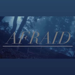 Afraid