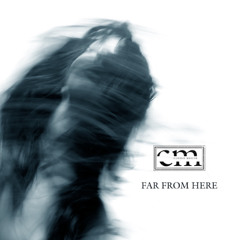 Closed Mouth - Far From Here