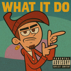 "What It Do" (Prod. Starr)
