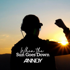 ANNDY Live  | When The Sun Goes Down