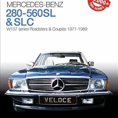 [Access] EPUB KINDLE PDF EBOOK Mercedes-Benz 280-560SL & SLC: The Essential Buyer's Guide by  Chris