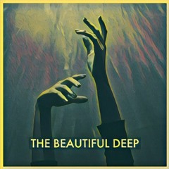 The Beautiful Deep w/ Andrew Medlock - 24.03.23