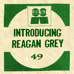 Introducing No. 49 - Reagan Grey