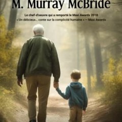 Télécharger eBook Les cinq vœux de M. Murray McBride: "Un roman inoubliable !" | "Un roman vibran