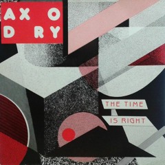 Axodry - The Time Is Right