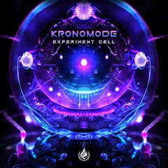 Kronomode - Experiment Cell [Out Now]