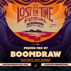 BoomDraw - Lost In Time Music Festival Promo Mixtape