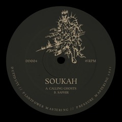 Soukah - Calling Ghosts / Saphir (DD004)