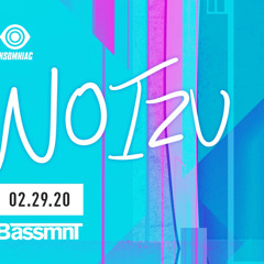 Bassmnt - Noizu Opening Set (2/29/20)