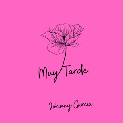 Muy Tarde