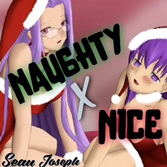 Naughty X Nice