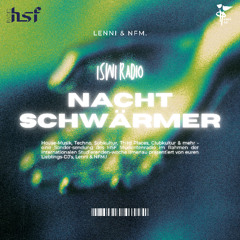 ISWI Radio - Nachtschwärmer by Lenni (feat. NFM.) [6h Podcast]