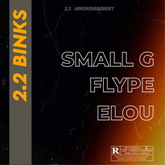 Small g x Flype x Elou - 2.2 binks(mixed by GAËL)