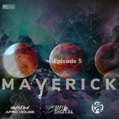 M A V E R I C K - Episode 5
