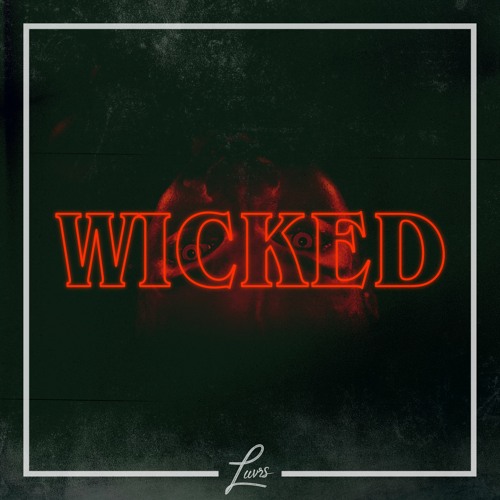 Wicked (Featured in Riverdale s6 ep10)