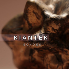 PREMIERE: Kiantek - Echoes (Original Mix) [Deed Music]