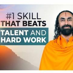 #1 Skill That Beats Talent And Hard Work - MUST Have To Achieve Success