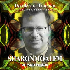 ☀️ Desiderare il mondo: Sharon Moalem