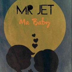 MR JET 'Ma Baby'