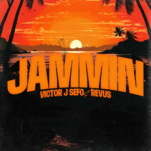 Victor J Sefo & Revus - JAMMIN
