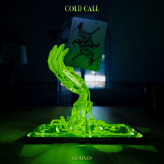 Cold Call (Remixes)