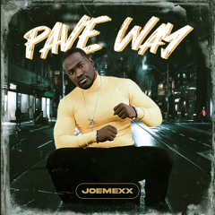 JoeMexx - Pave Way(Prod By Prezdoe).mp3