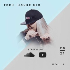 Xuxa Borges - Tech House Mix 2021 (Vol. 1)