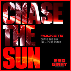 Rockets - Chase the Sun (POoKs ‘Oh Yes He Did’ Remix) [Red Giant Recordings]