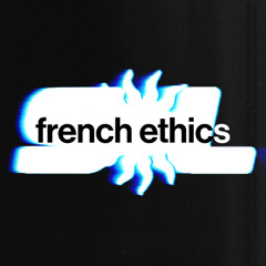 French Ethics | Live at SolStice