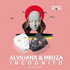 Alvilianx, Mbuza - Incognito