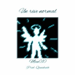 un rêve normal  (prod qanabeeth)