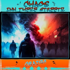 Chaos Inn Theze Streetz (Prod. Raspo)