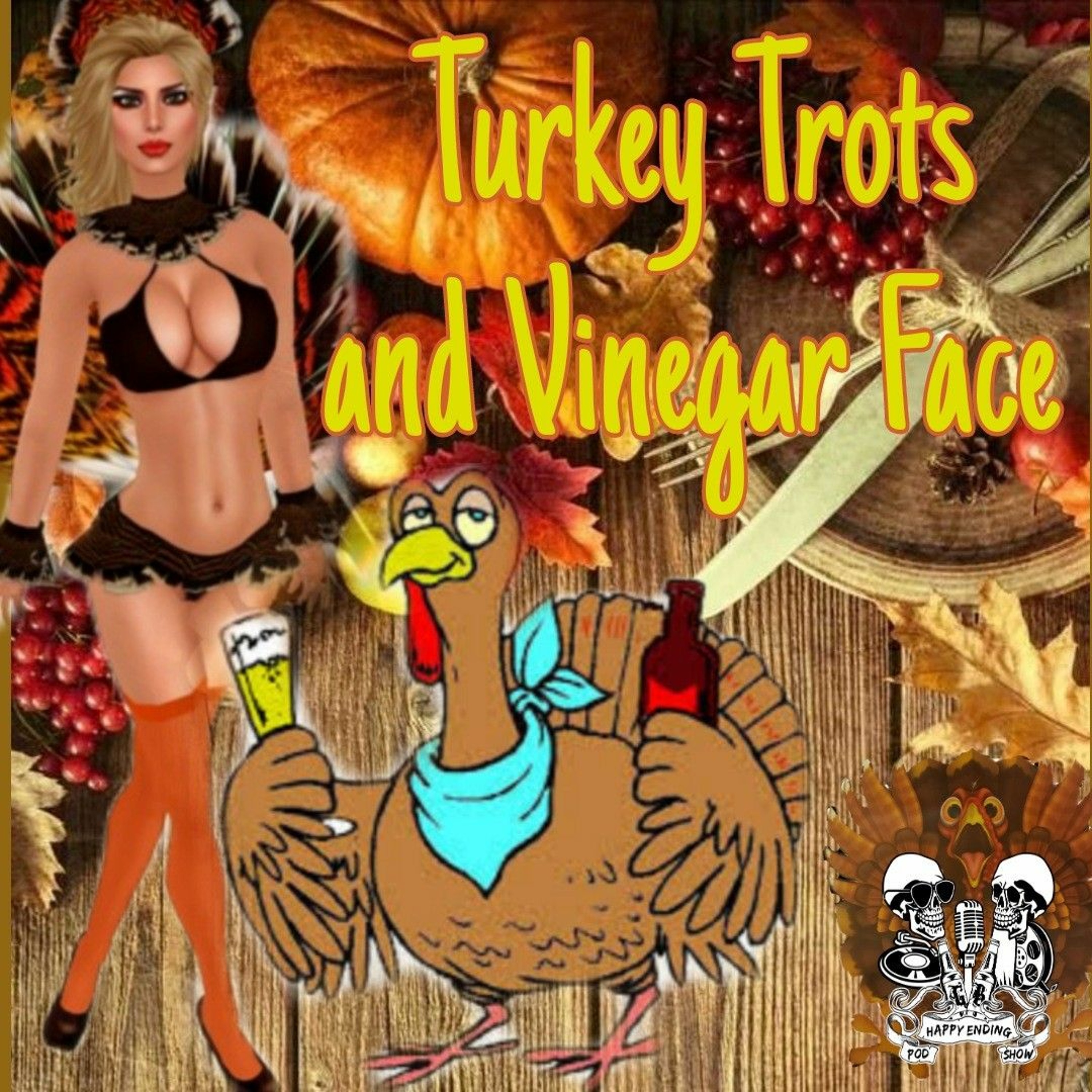 Episode 193 Thanksgiving, Turkey Trots and Vinegar Face episode artwork