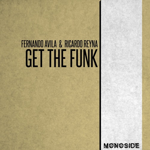 Fernando Avila & Ricardo Reyna - GET THE FUNK // MS239