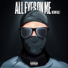 All Eyes On Me